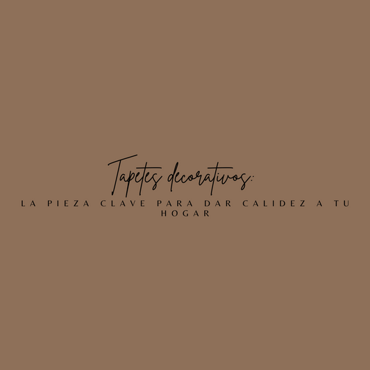 Tapetes decorativos: la pieza clave para dar calidez a tu hogar