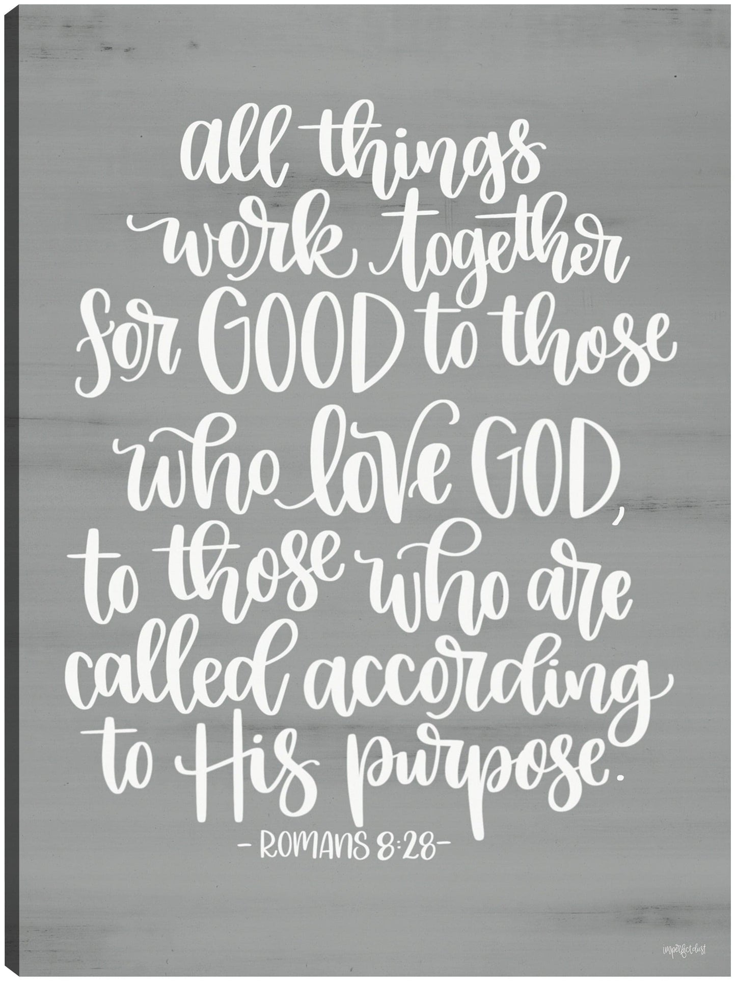 Romanos 8:28 - Imperfect Dust
