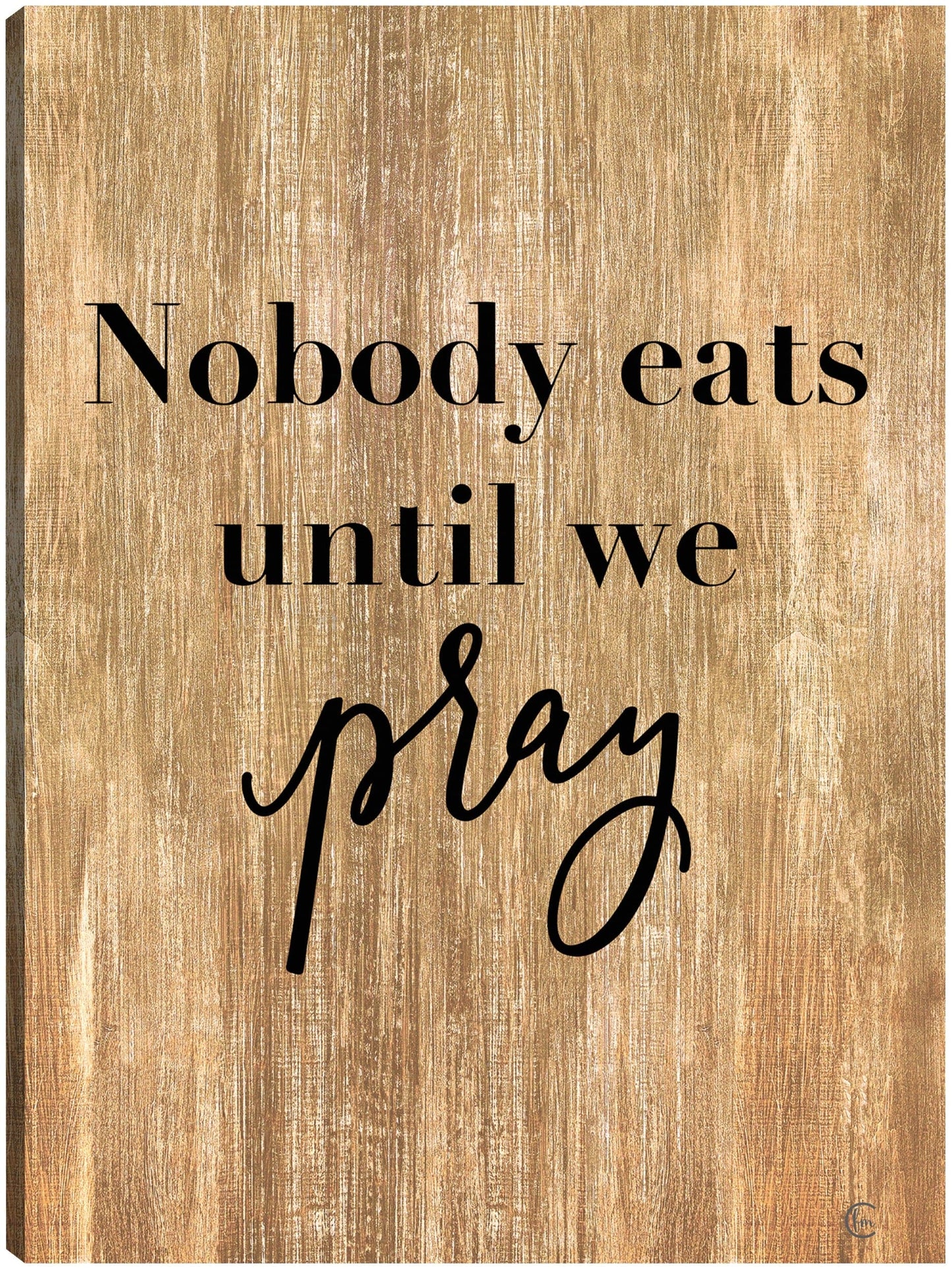 Nadie come hasta que oramos - Fearfully Made Creations